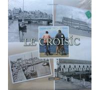 Croisic (le) Petite Cite de Caractere
