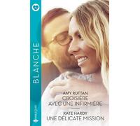 Croisière avec une infirmière / Une délicate mission - Amy Ruttan - Harlequin - Poche - Roman