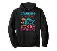 Croisière dans Mon 42e Anniversaire Squad Croisière Vacances Sweat à Capuche