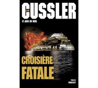 Croisiere fatale - Clive Cussler - Grasset - broché - Roman