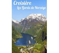 Croisière les Fjords de Norvège: Journal de Croisière | Format pratique 15,24 cm x 22,86 cm | Cahier spéciale vacances sur un bateau | Fiches à remplir | Norvège |