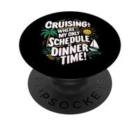 Croisière où mon seul horaire est l'heure du dîner vacances en bateau PopSockets PopGrip Adhésif