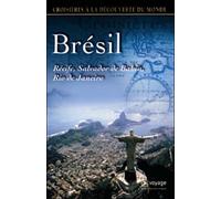Croisières à la découverte du monde : Le Brésil, Récife, Salvador De Bahia et Rio de Janeiro