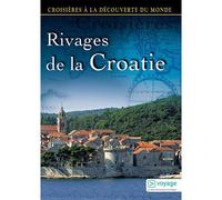Les Rivages de la Croatie E – Croisières à la découverte du monde (Vol. 42) – Seven7