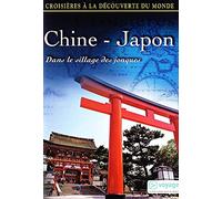 Croisieres Découverte du monde : Chine - Japon