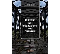 Croisons et décroisons nos chemins