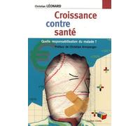 Croissance Contre Santé - Quelle Responsabilisation Du Malade ?