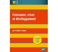 Croissance, crises et développement - Frédéric Teulon - Puf - broché - Etude