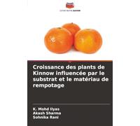 Croissance des plants de Kinnow influencée par le substrat et le matériau de rempotage