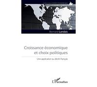 Croissance économique et choix politiques: Une application au déclin français – L'Harmattan
