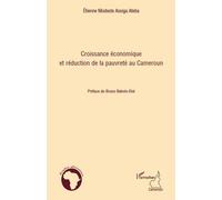 Croissance économique et réduction de la pauvreté au Cameroun - Etienne Modeste Assiga Ateba - L'harmattan - broché - Essai