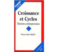 Croissance et cycles Pierre-Alain Muet (Auteur)