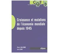 Croissance Et Mutations De L'economie Mondiale Depuis 1945