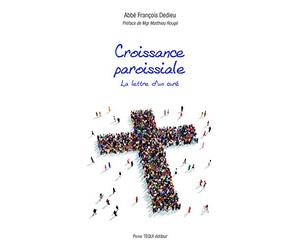 Croissance paroissiale - La lettre d'un curé