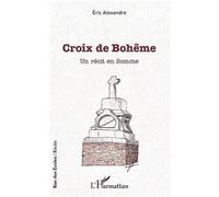 Croix de Bohême Eric Alexandre (Auteur)