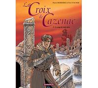 La Croix De Cazenac - Tome 3 - Le Sang De Mon Père - Cycle De L'ours