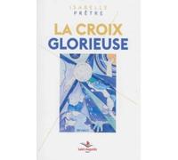 CROIX GLORIEUSE (LA)