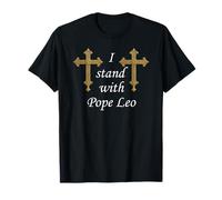 Croix Romaine. Je suis avec Le Pape Leo. T-Shirt