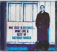 Croker, Brendan - Not Just a Hillbilly