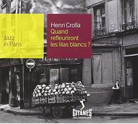 Crolla, Henri - Collection Jazz In Paris - Quand refleuriront les lilas blancs - Digipack