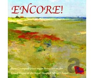 Crompton, Peter - Encore! Peter Crompton Plays Organ Favourites