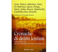 Cronache di delitti lontani