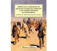 Crónica de la expedición de Francisco Vázquez de Coronado a las grandes praderas de Norteamérica