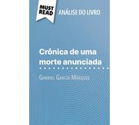 Crônica de uma morte anunciada de Gabriel García Márquez (Análise do livro): Análise completa e resumo pormenorizado do trabalho