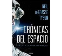 Crónica Del Espacio - [Livre en VO] Degrasse Tyson, Neil (Auteur)