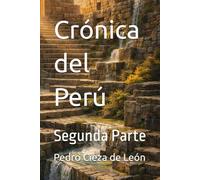 Crónica del Perú: Segunda Parte