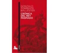 Crónica Del Rey Pasmado - Torrente Ballester, Gonzalo Torrente Ballester, Gonzalo (Auteur)