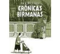 Crónicas Birmanas - Delisle, Guy (1966- ), Domínguez Caamaño, Laureano (tr.) Delisle, Guy 1966 - , Domínguez Caamaño, Laureano Tr (Auteur)