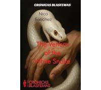 Cronicas Blasfemas: The Venom of the White Snake