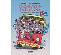 Crónicas de La Habana. Un gallego en la Cuba socialista