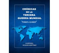 Crónicas de la Tercera Guerra Mundial: "Pedazo a pedazo"