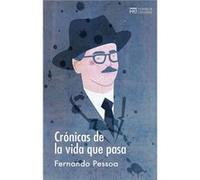 Crónicas De La Vidad Que Pasa - [Livre en VO] Pessoa, Fernando (Auteur)