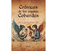 Crónicas de los amores cobardes