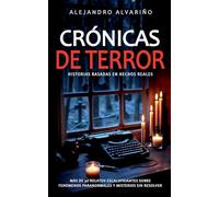 Crónicas de Terror: Historias basadas en hechos reales