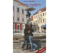 Cronicas De Um Convite À Vida - Volume 2, O Perfeito Equilibrio