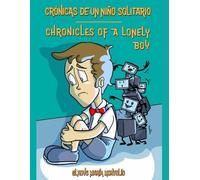 Crónicas de un niño solitario / Chronicles of a Lonely Boy