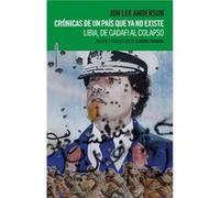 Crónicas De Un País Que Ya No Existe - [Livre en VO] Anderson, Jon Lee (Auteur)