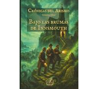 Crónicas del Abismo: Bajo las brumas de Innsmouth