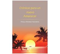 Crónicas Para Un Nuevo Amanecer