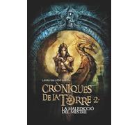 Cròniques de la Torre II. La maledicció del Mestre