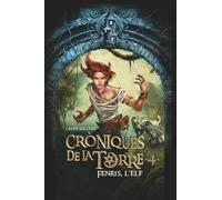 Cròniques de la Torre IV. Fenris, l'elf