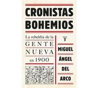 Cronistas Bohemios Del Arco, Miguel Angel (Auteur)