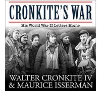 Cronkite's War: His World War II Letters Home
