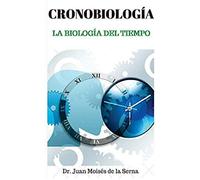 Cronobiología: La Biología Del Tiempo