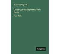 Cronologia delle opere minori di Dante: Parte Prima