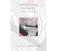Cronologia Do Sentir: Da Noite à Luz